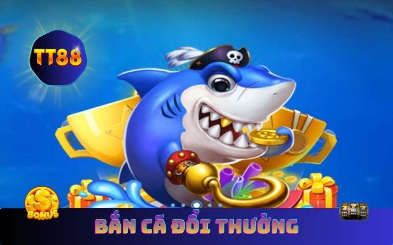 TT88 Ra Mắt Kho Game Bắn Cá Đổi Thưởng Hấp Dẫn Nhất 2025
