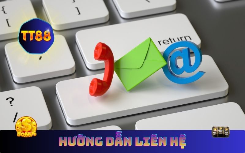 Hướng dẫn liên hệ TT88 nhanh nhất